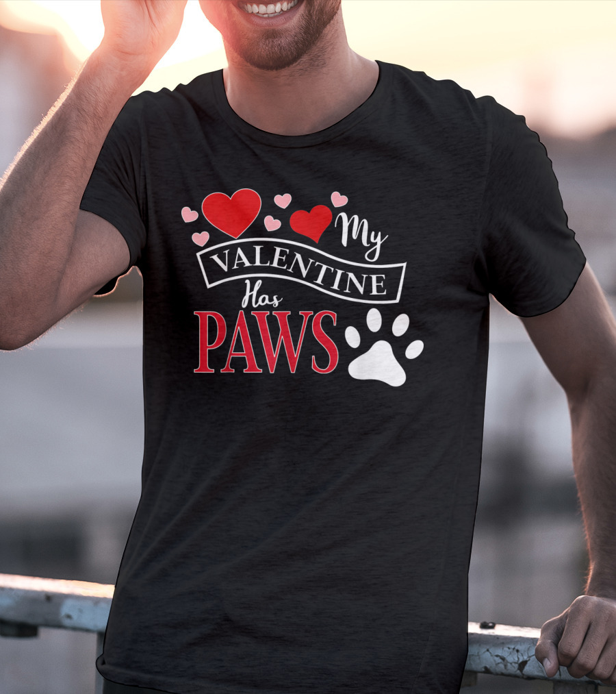 Valentine My Valentine Has Paws Dog T-Shirt
