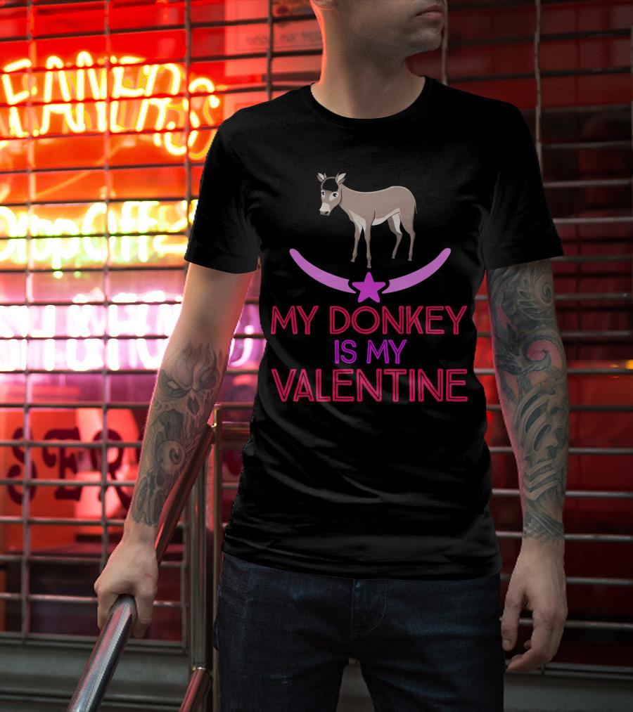 My Donkey Is My Valentine T-Shirt
