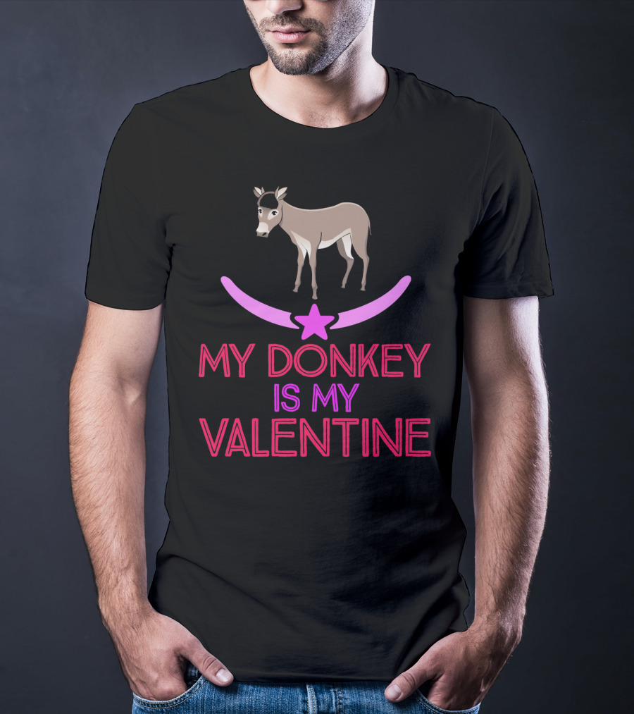 My Donkey Is My Valentine T-Shirt