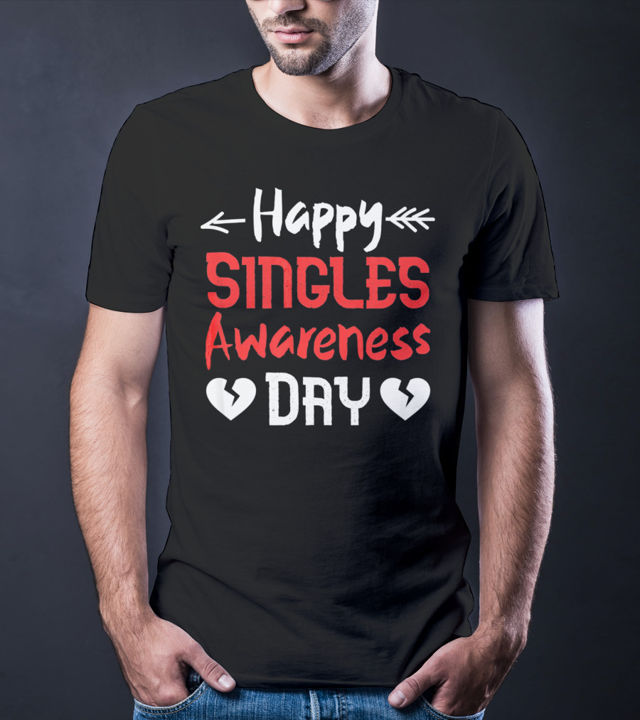 Happy Singles Awareness Day Valentine's Hearts T-Shirt