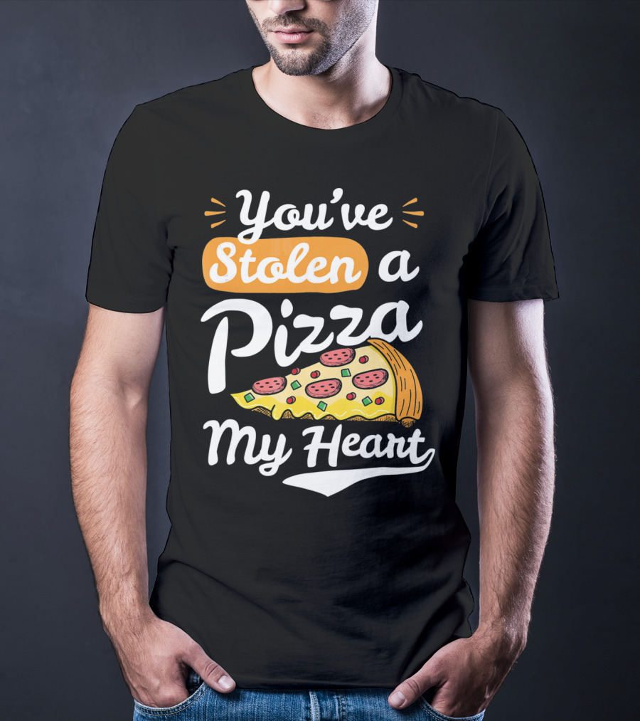 You've Stolen A Pizza My Heart Valentines T-Shirt