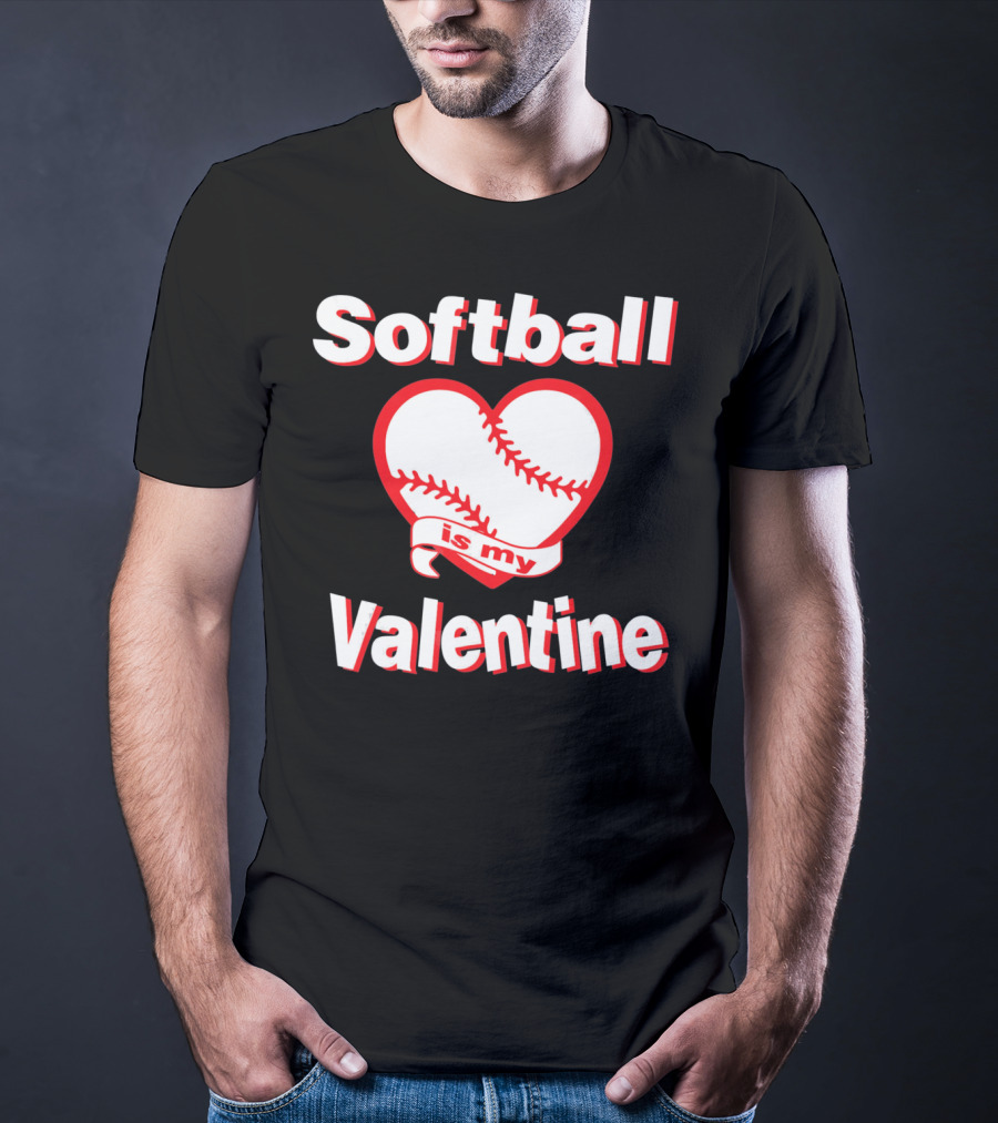 Girls Funny Cute Softball Is My Valentine T-Shirt