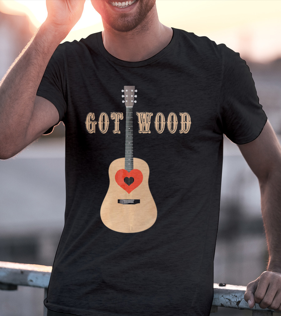 Got Wood Acoustic Guitar Heart Valentine's Day T-Shirt