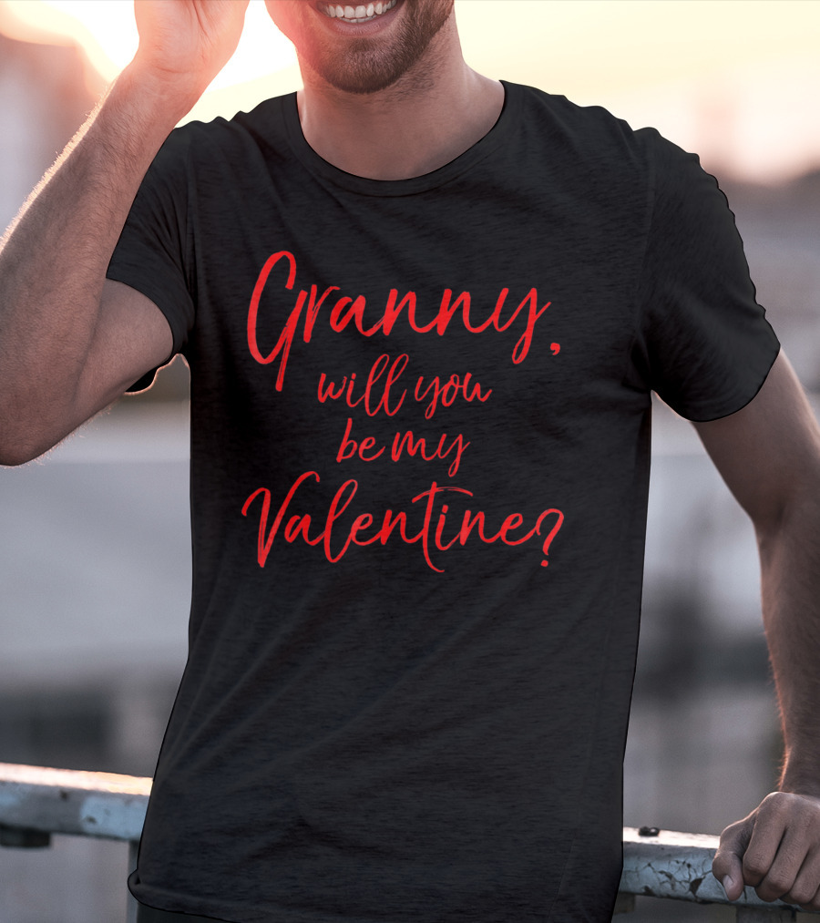 Granny Will You Be My Valentine T-Shirt