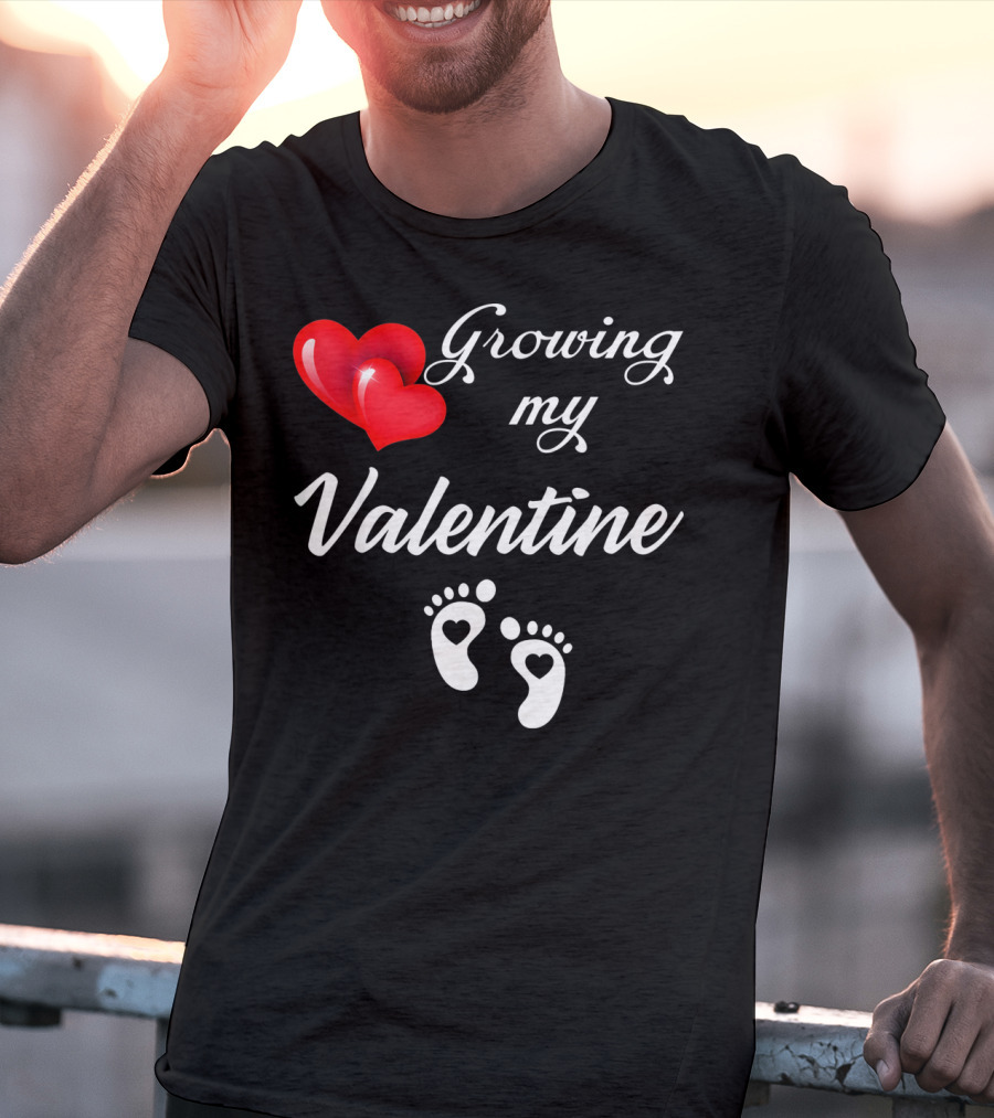 Growing My Valentine Heart And Baby Feet T-Shirt