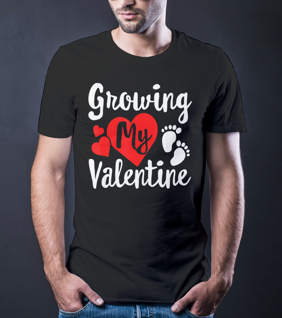 Growing My Valentine Heart Pregnancy Cute Baby Feet T-Shirt