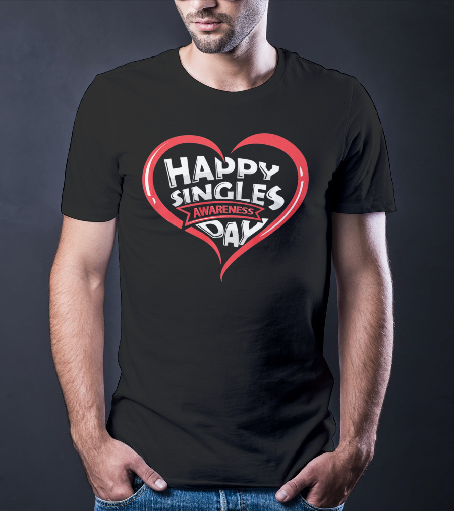 Happy Singles Awareness Day Heart Design Valentines T-Shirt
