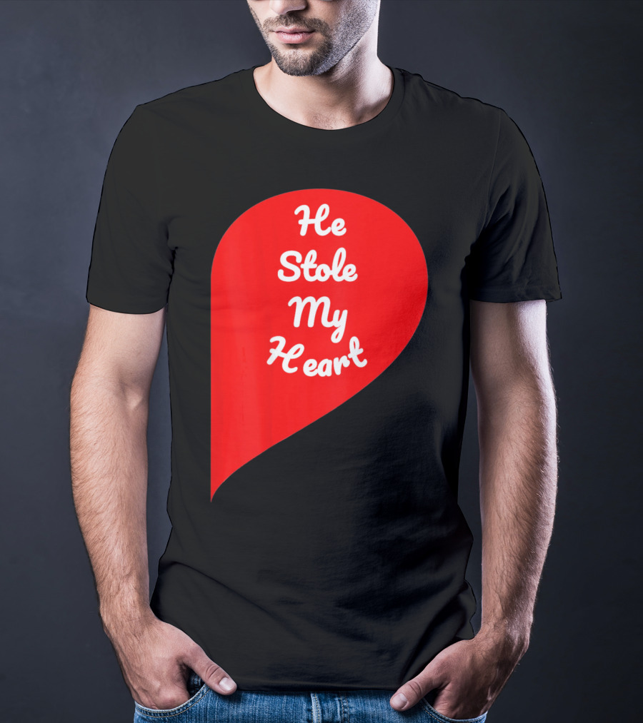 He Stole My Heart Valentine Day In Red Heart Shape T-Shirt