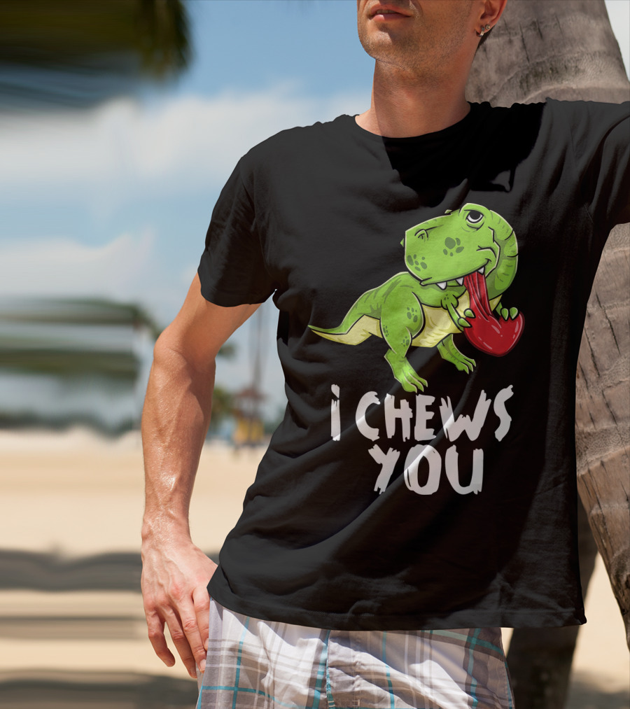 I Chews You Rex Dinosaur Valentine T-Shirt