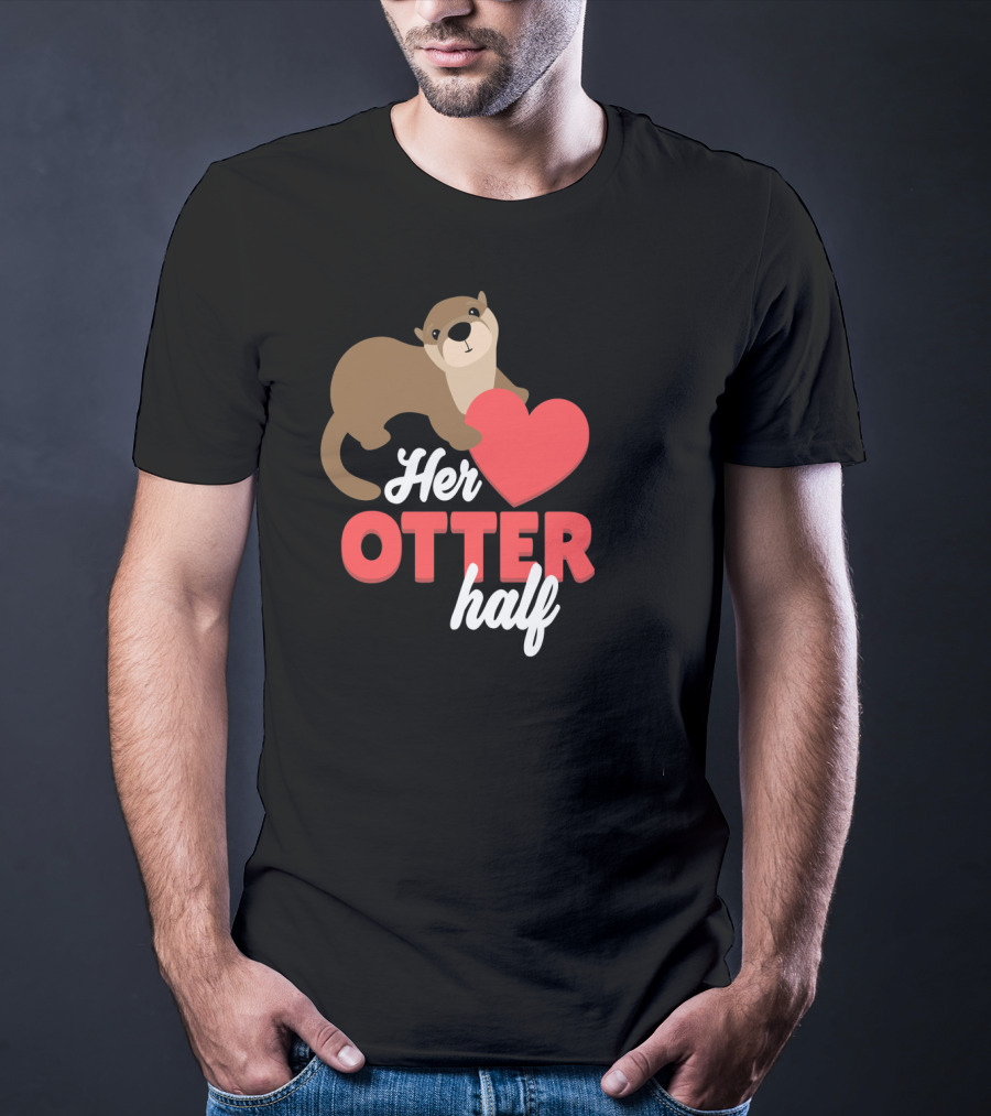 Her Otter Half Cute Valentine Heart T-Shirt