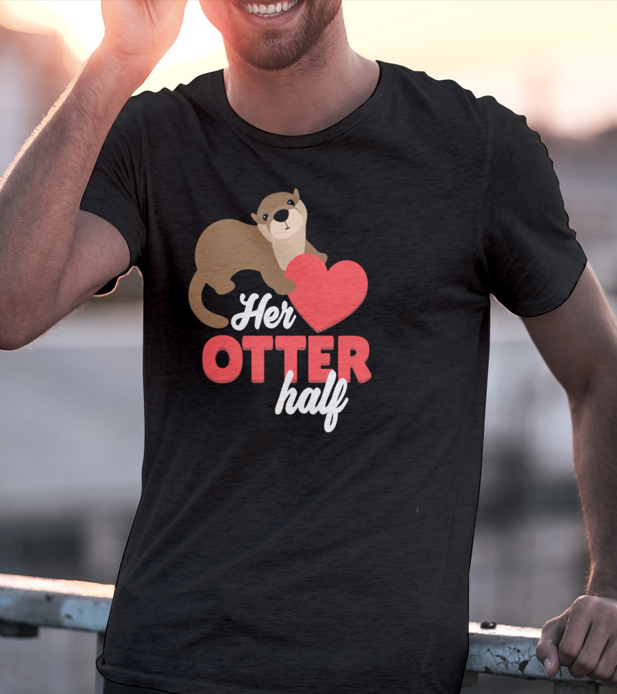 Her Otter Half Cute Valentine Heart T-Shirt