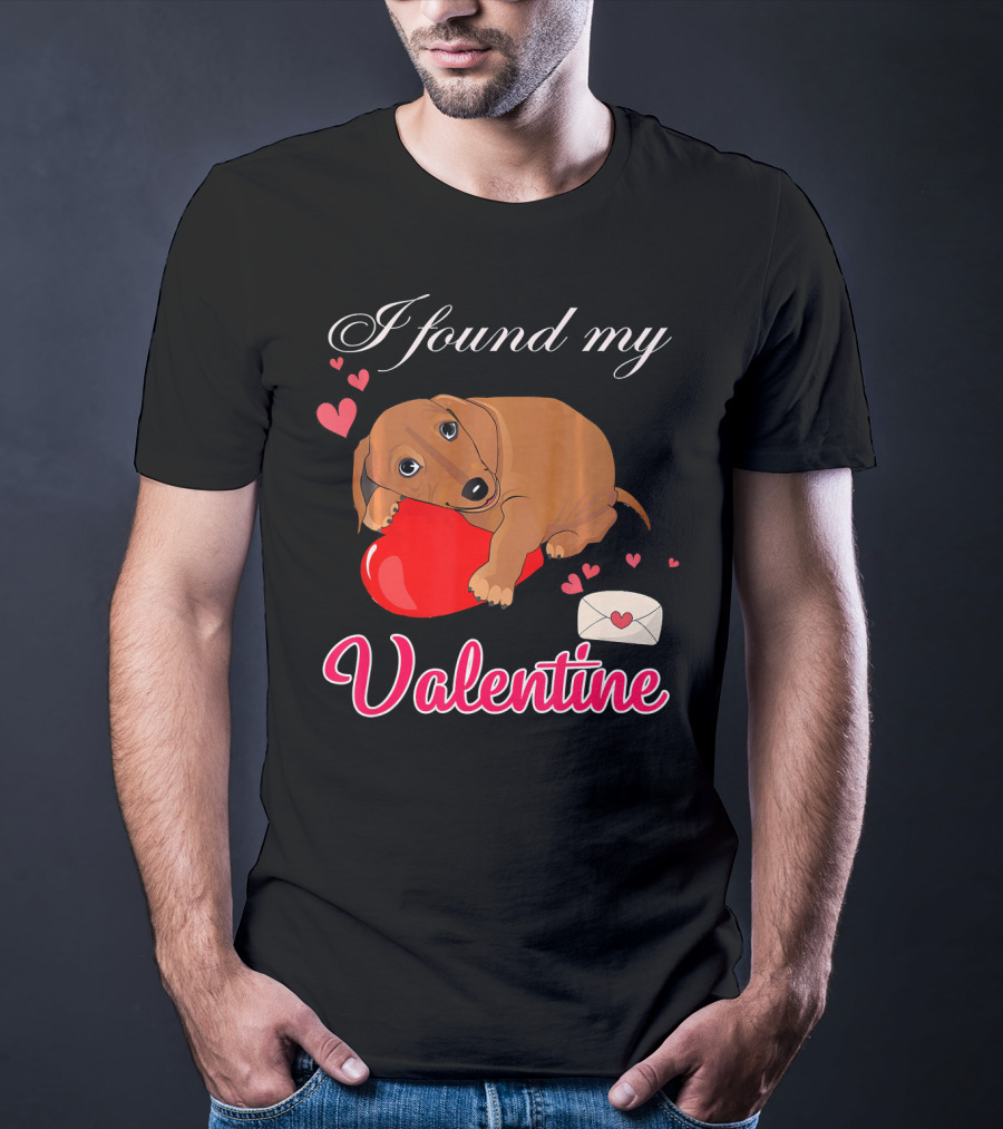 I Found My Valentine Cute Dachshund With Heart And Love Letter T-Shirt