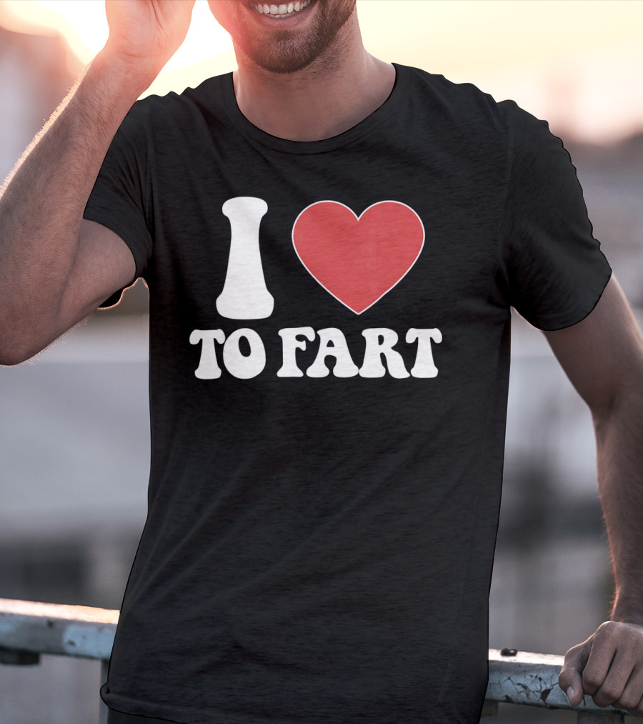 I HEART TO FART Funny Valentines T-Shirt
