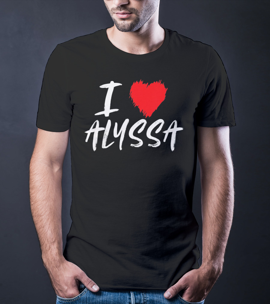 I Love Alyssa Heart T-Shirt