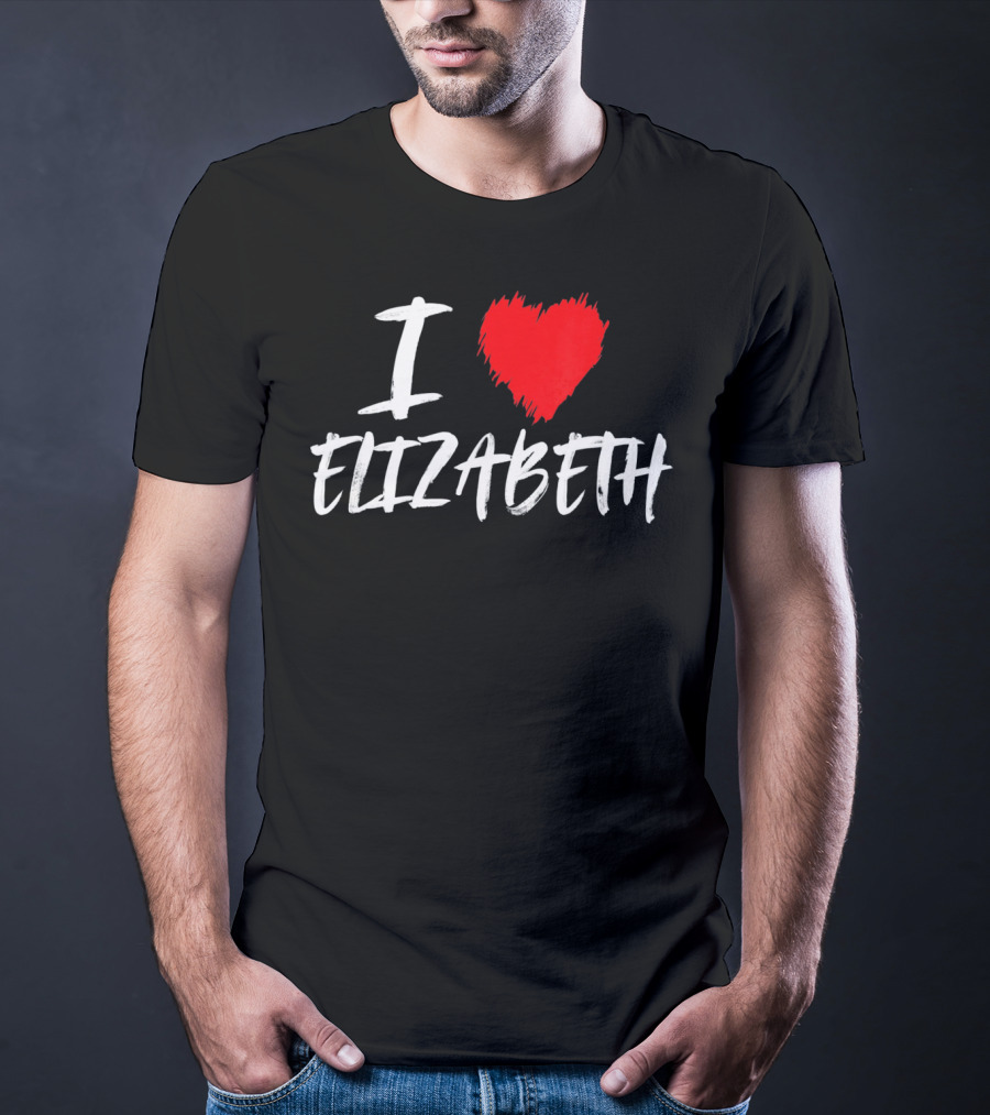 I Love Elizabeth T-Shirt