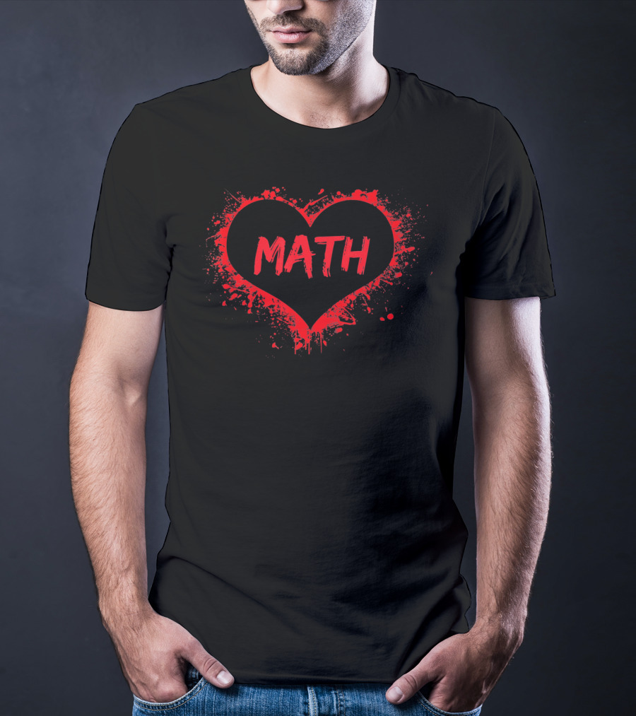 Valentine Heart I Love Math Teacher T-Shirt