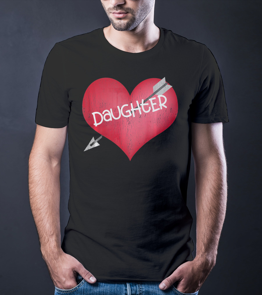 I LOVE MY DAUGHTER Valentine's Day Heart Arrow T-Shirt