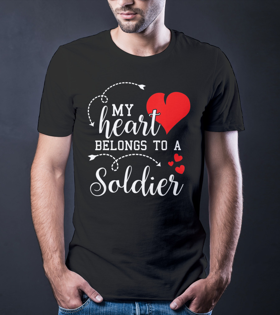 My Heart Belongs To A Soldier T-Shirt