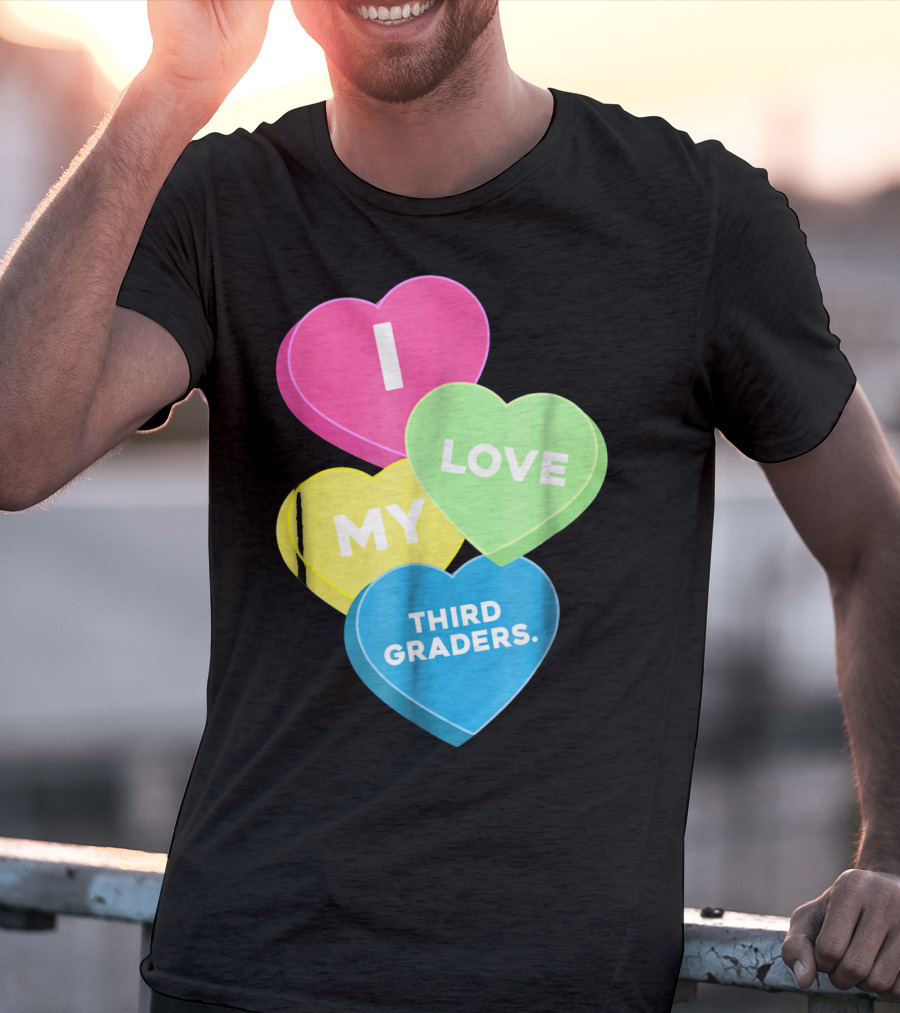 I Love My Third Graders Valentine's Day Hearts T-Shirt