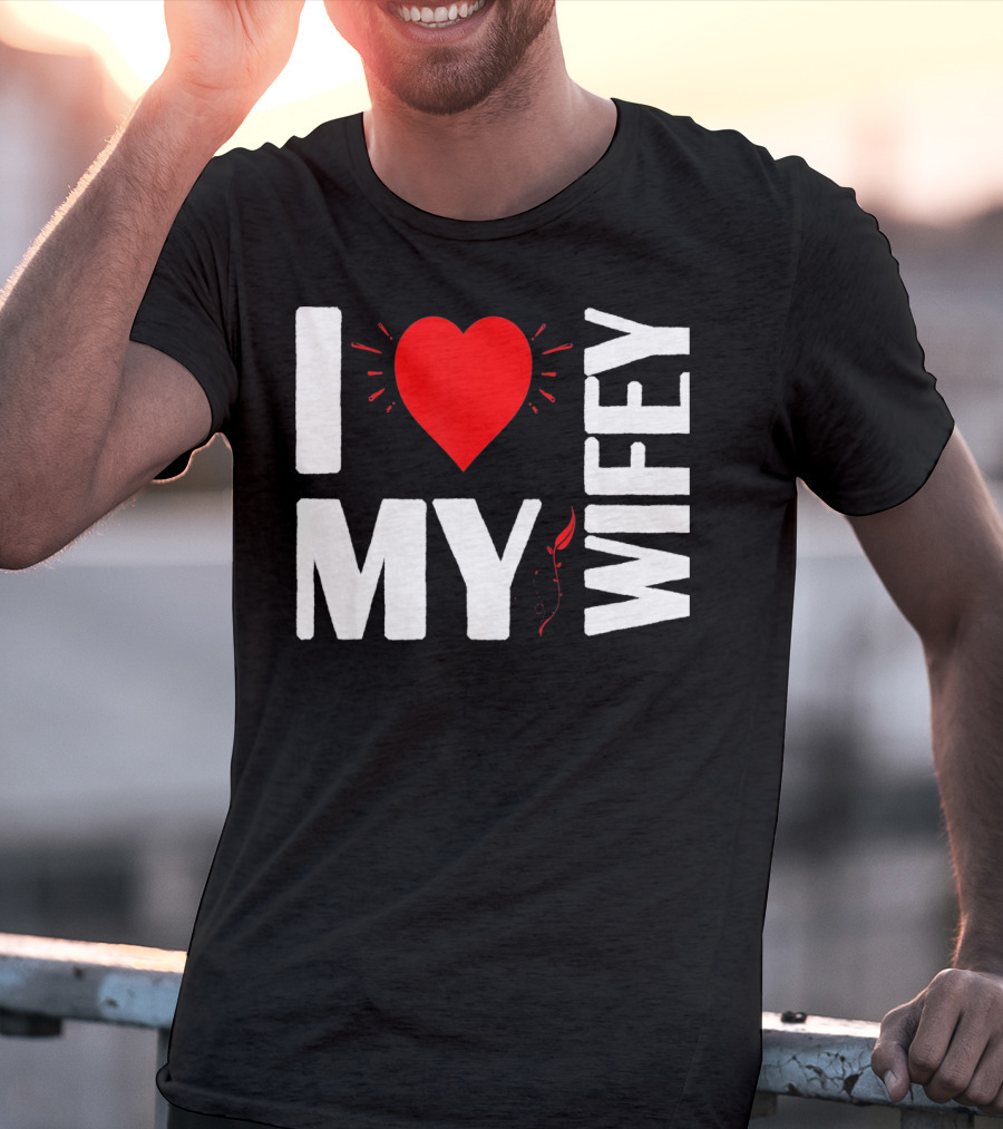 I Love My Wifey Heart Valentine's Day T-Shirt