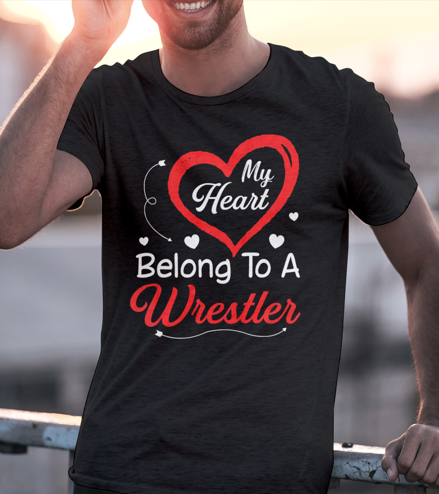 My Heart Belongs To A Wrestler T-Shirt