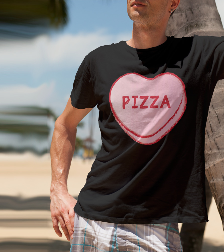 I Love Pizza Sweet Candy Hearts Valenti Pizza Heart T-Shirt
