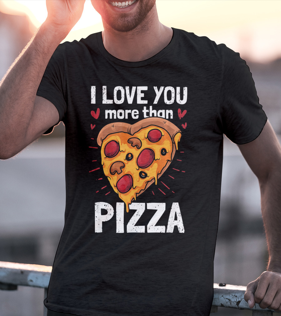 I Love You More Than Pizza Valentine Heart Pepperoni Slice T-Shirt