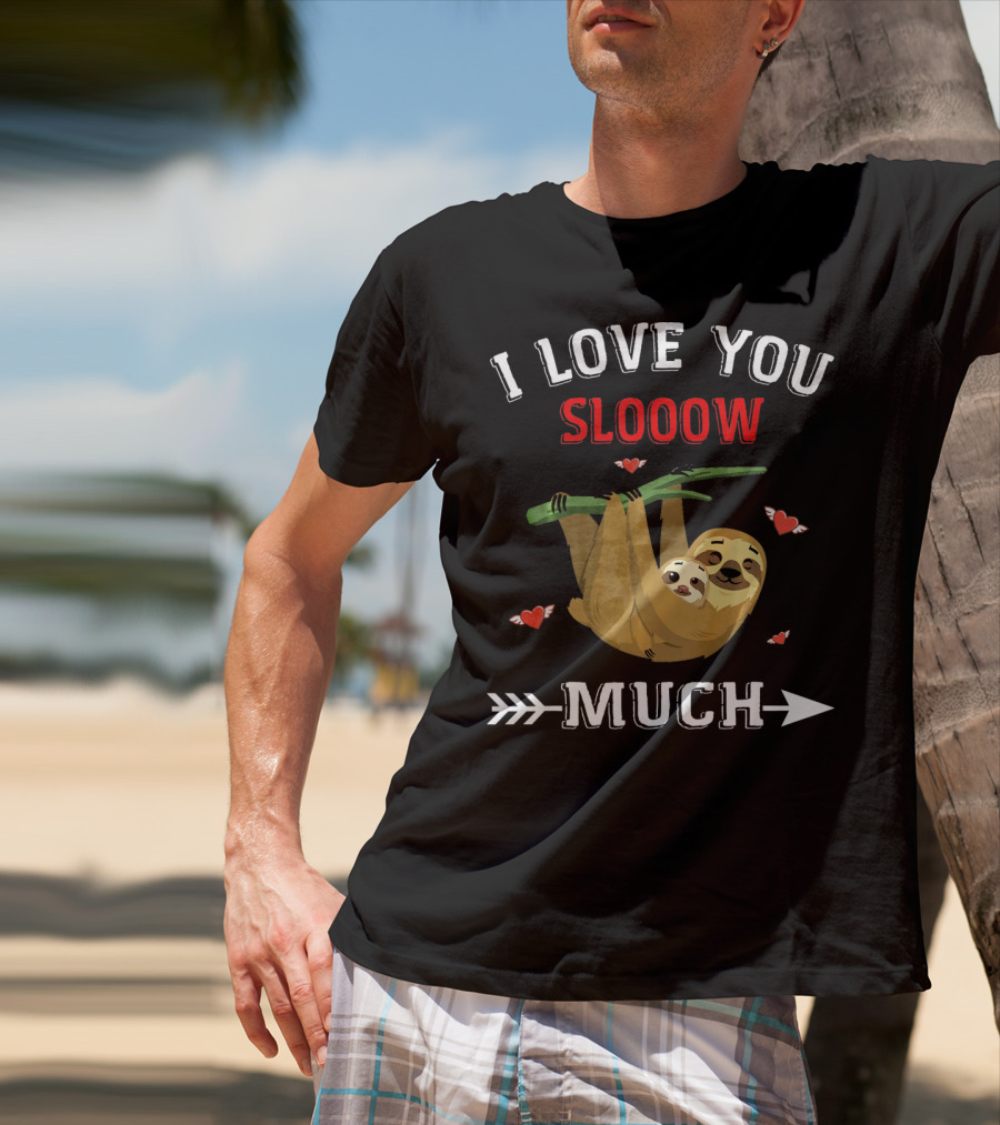 I Love You Slooow Much Sloth Lovers With Hearts And Arrow T-Shirt