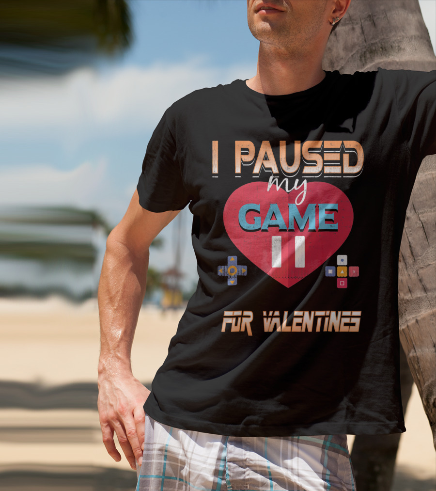 I Paused My Game For Valentines Heart And Controller Buttons T-Shirt