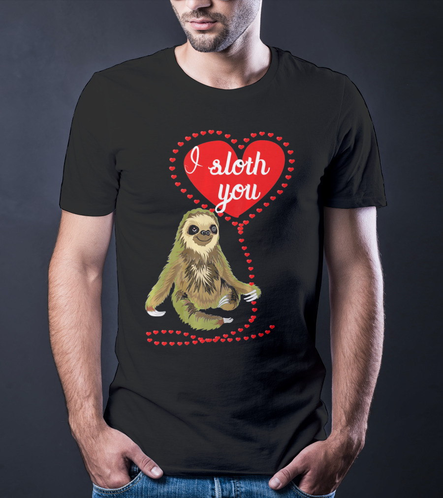 I Sloth You Heart Spirit Animal T-Shirt