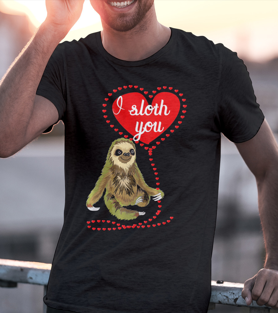 I Sloth You Heart Spirit Animal T-Shirt