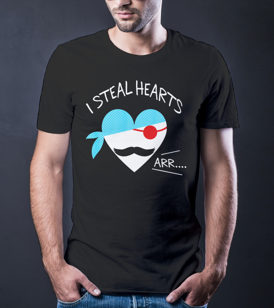 I Steal Hearts Mustache Pirate Heart Arr T-Shirt