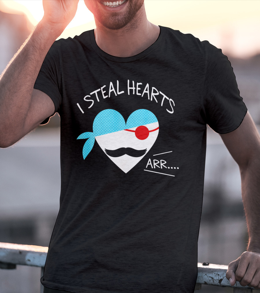 I Steal Hearts Mustache Pirate Heart Arr T-Shirt