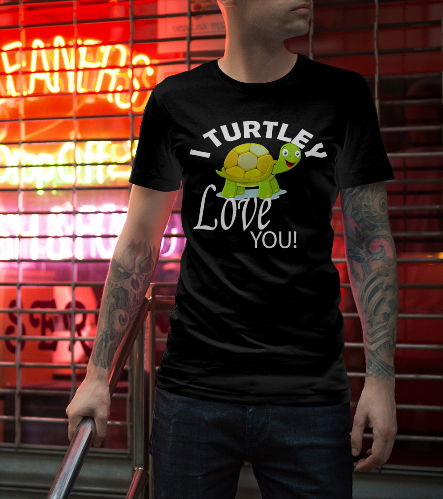 I Turtley Love You Cute Valentine Turtle T-Shirt