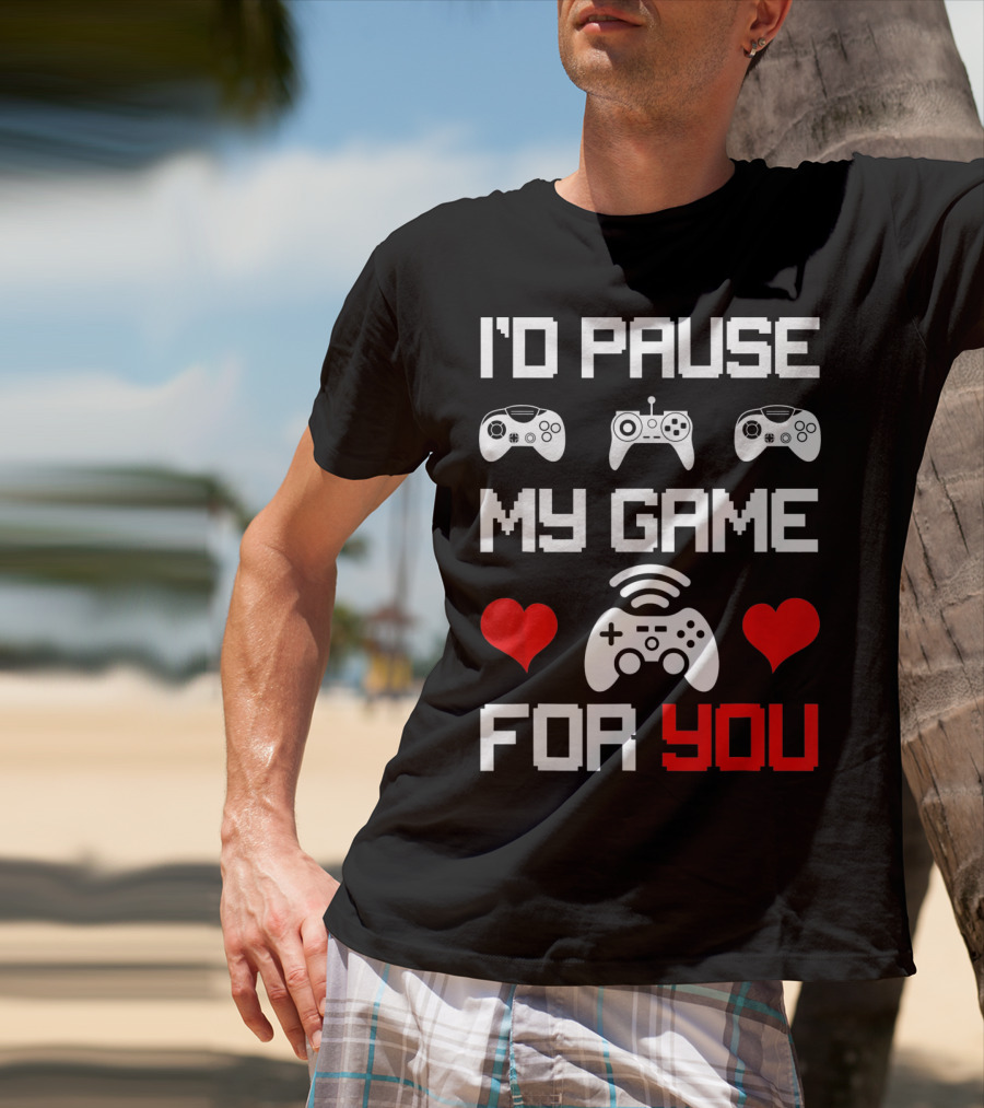 I'd Pause My Game For You Gamer Valentine's Heart Controllers T-Shirt