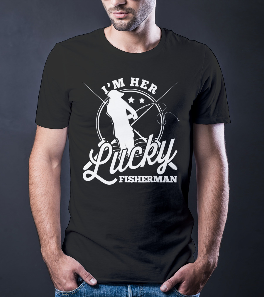 I'm Her Lucky Fisherman Valentine Husband T-Shirt