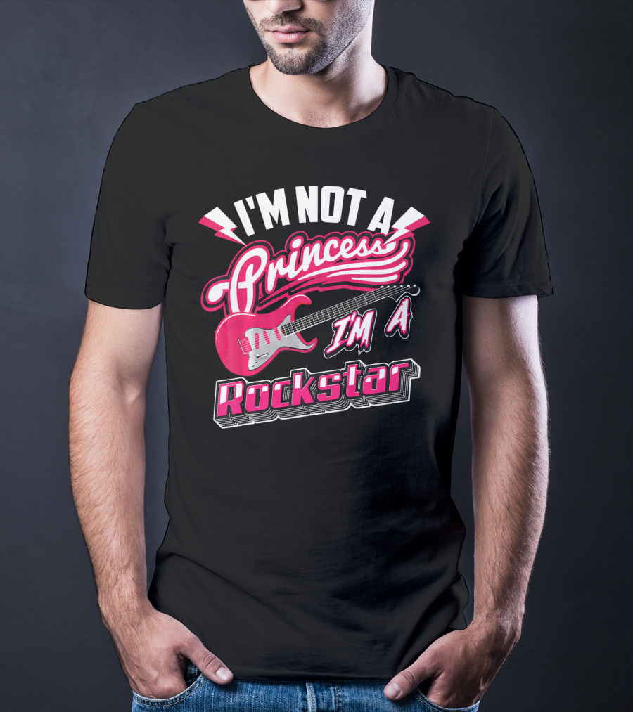 I'm Not A Princess I'm A Rockstar Electric Guitar T-Shirt
