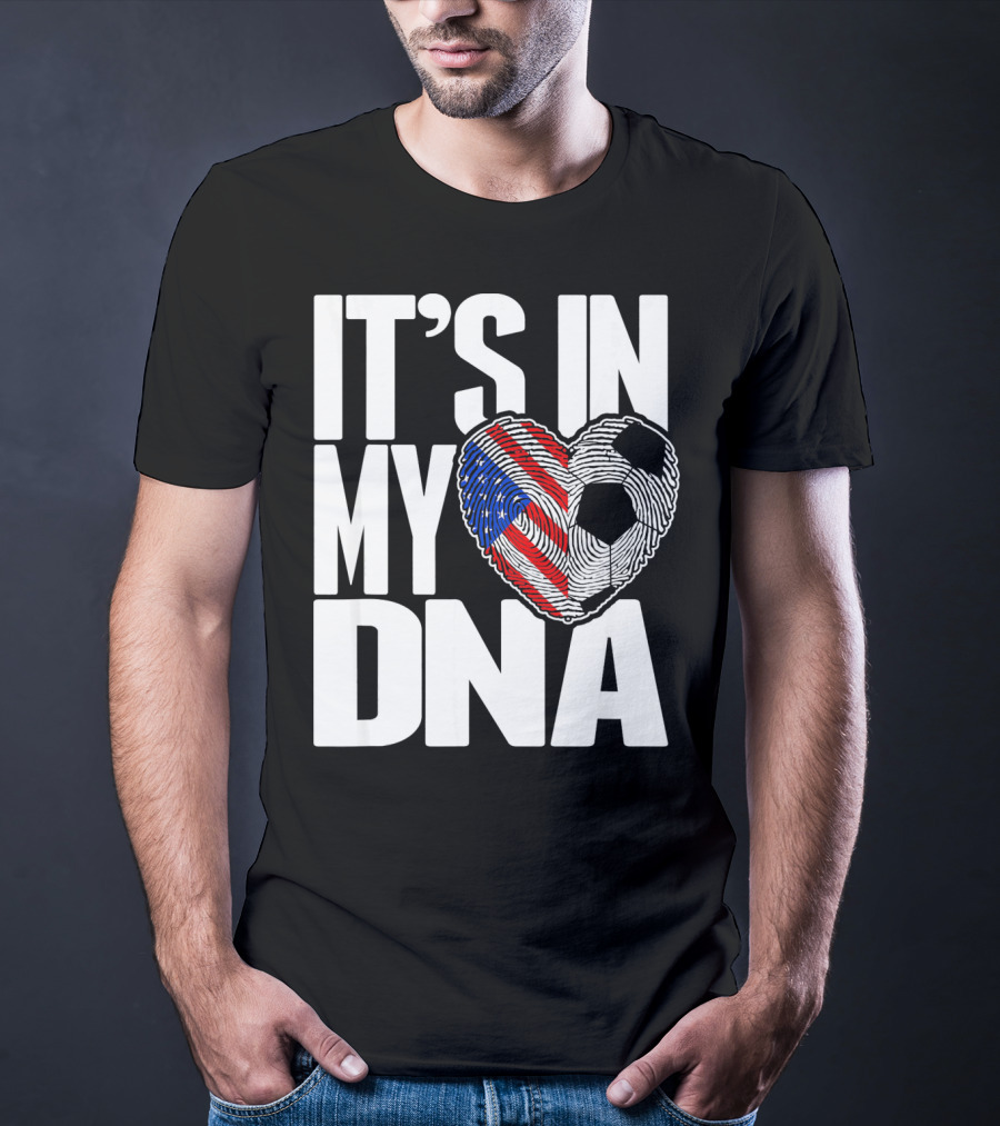 It's In My DNA Fingerprints Soccer Heart Flag T-Shirt
