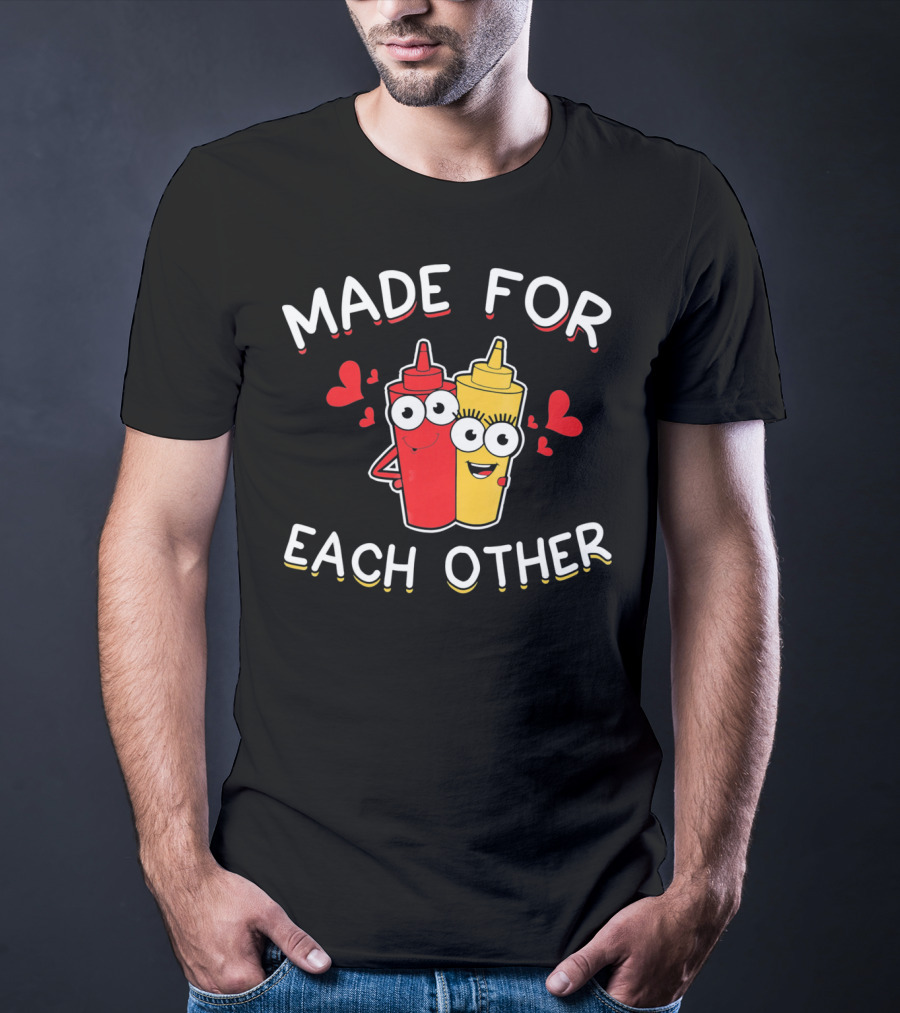 Made For Each Other Ketchup And Mustard With Hearts T-Shirt