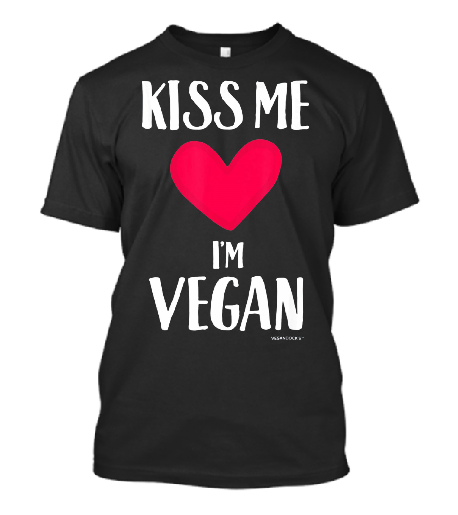 Kiss Me I'm Vegan Heart Valentine's Day Vegandocks T-Shirt
