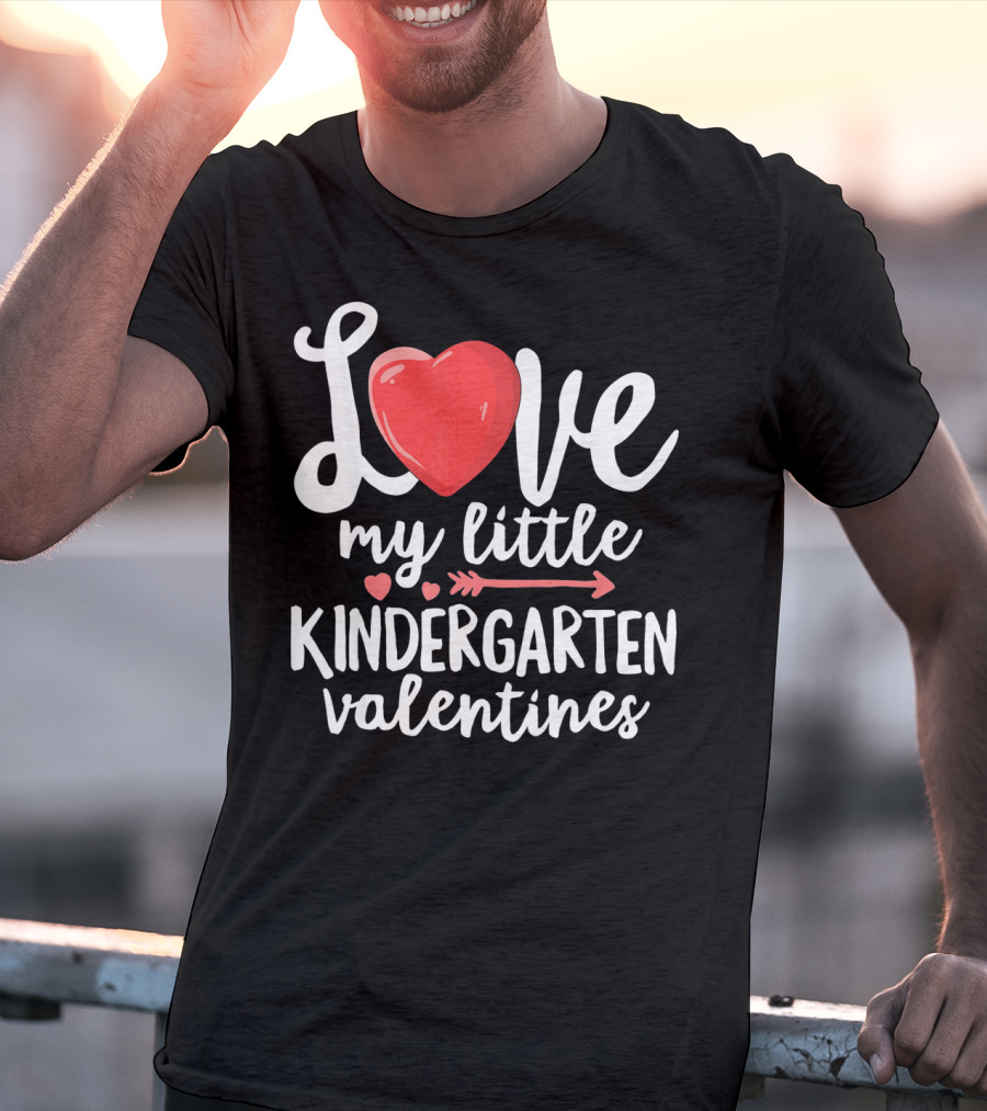 Love My Little Kindergarten Valentines Heart And Arrow T-Shirt