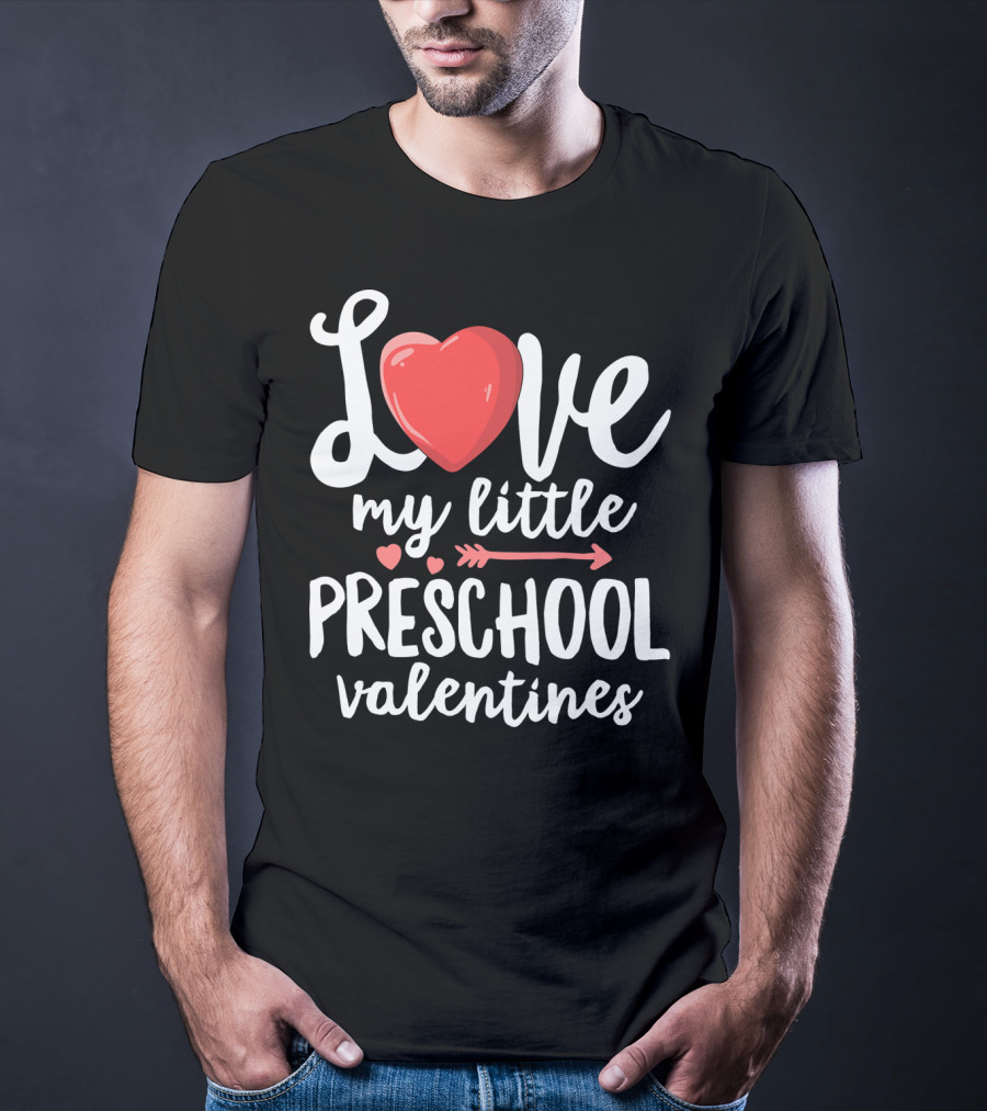 Love My Little Preschool Valentines Heart Arrow T-Shirt