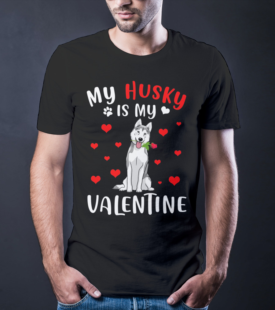 My Husky Is My Valentine With Hearts And Rose T-Shirt