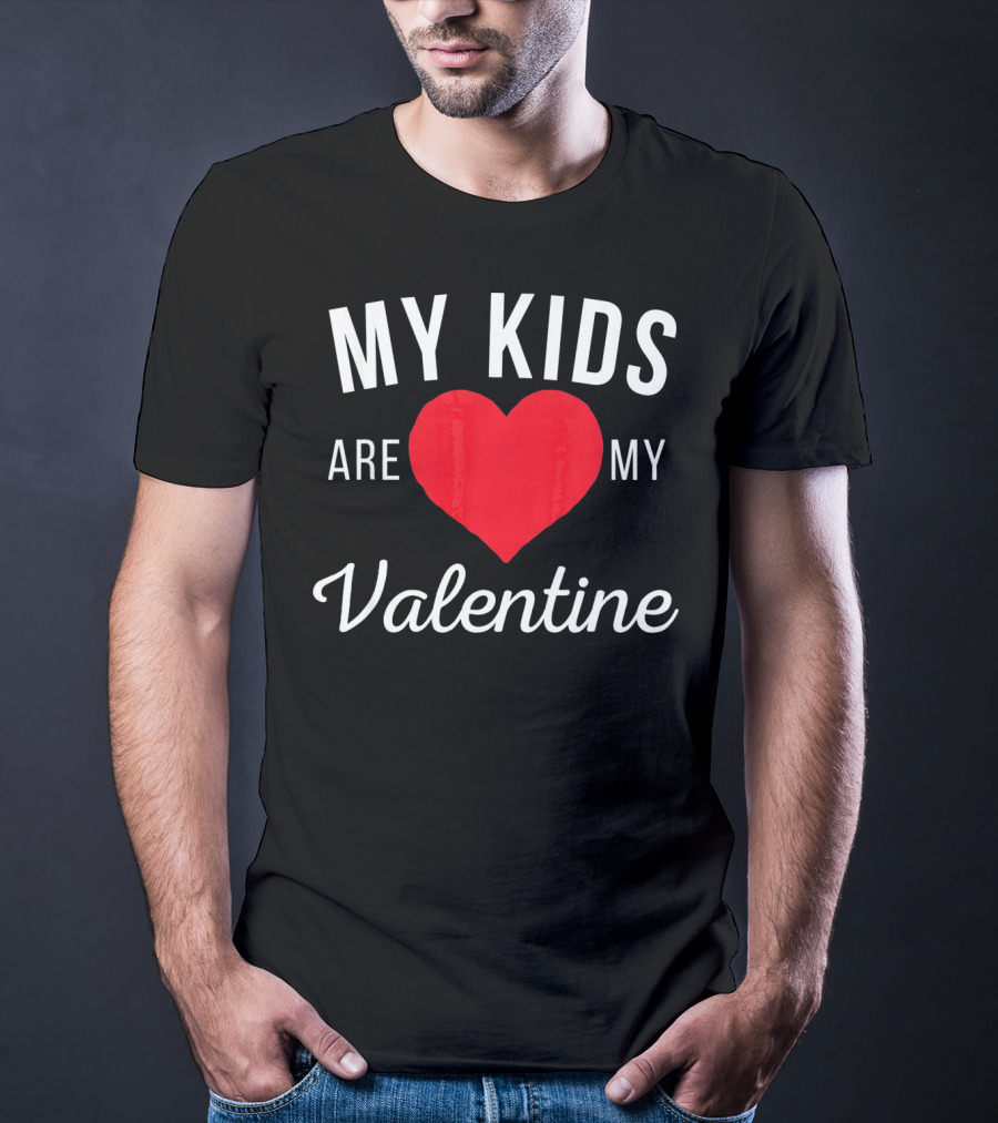 My Kids Are My Heart Valentine T-Shirt