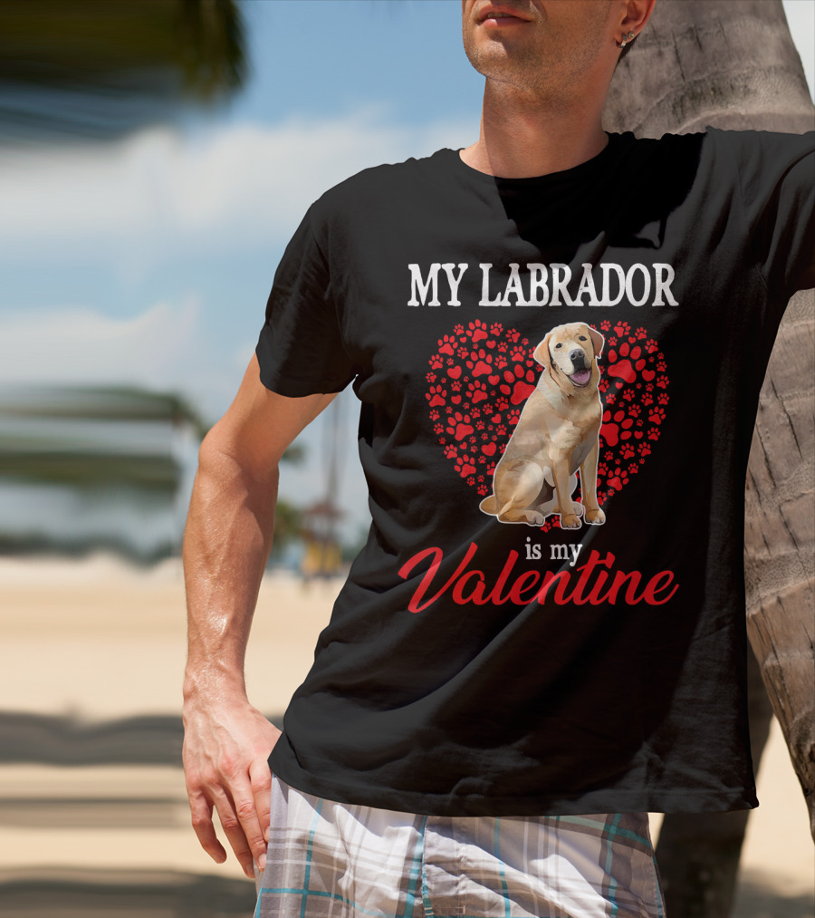 My Labrador Is My Valentine Heart Paw Print Dog Love T-Shirt