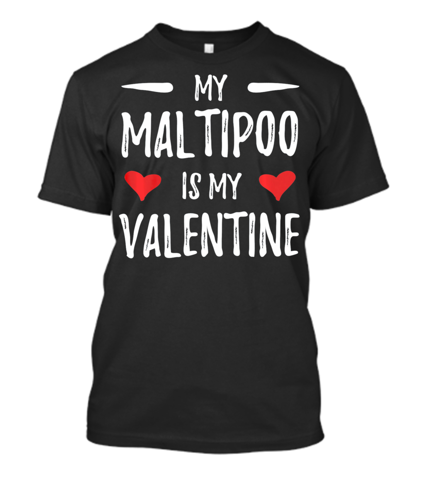 My Maltipoo Is My Valentine With Red Hearts T-Shirt