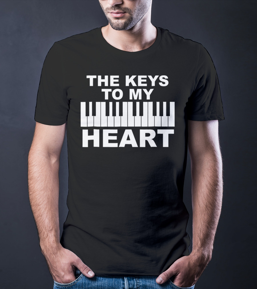 The Keys To My Heart Piano Funny Valentines Day T-Shirt