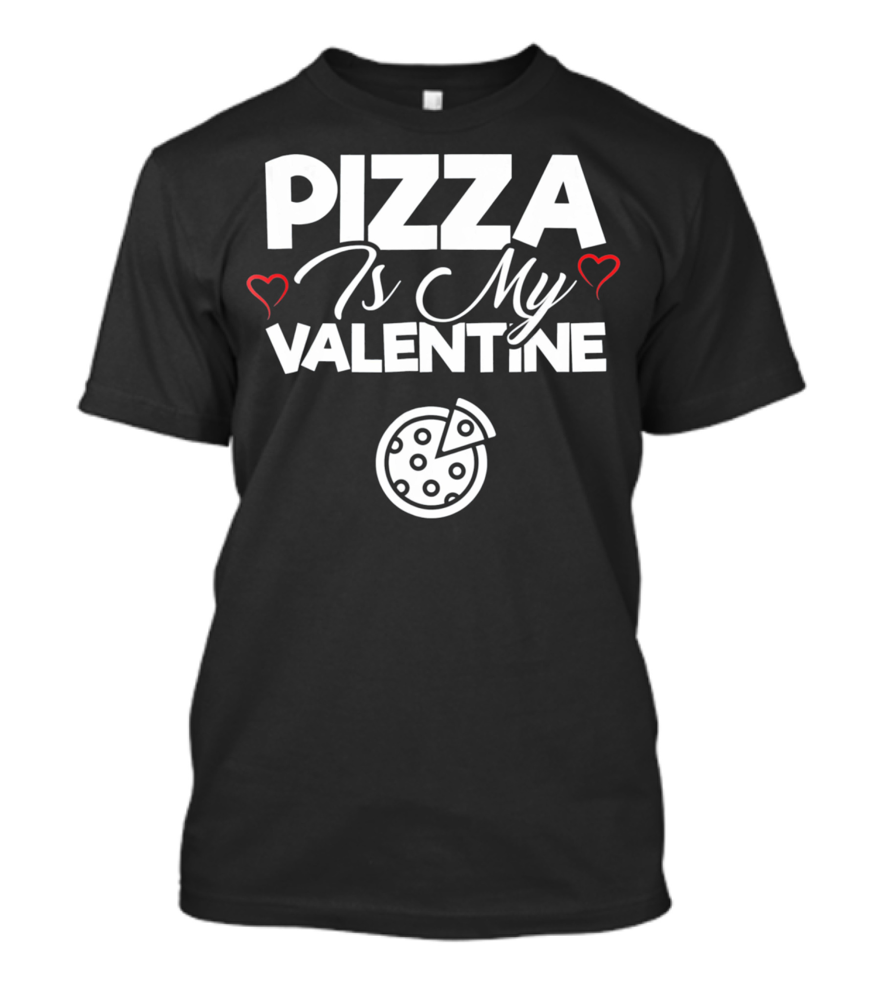 Pizza Is My Valentine Cute Pizza Love Hearts T-Shirt