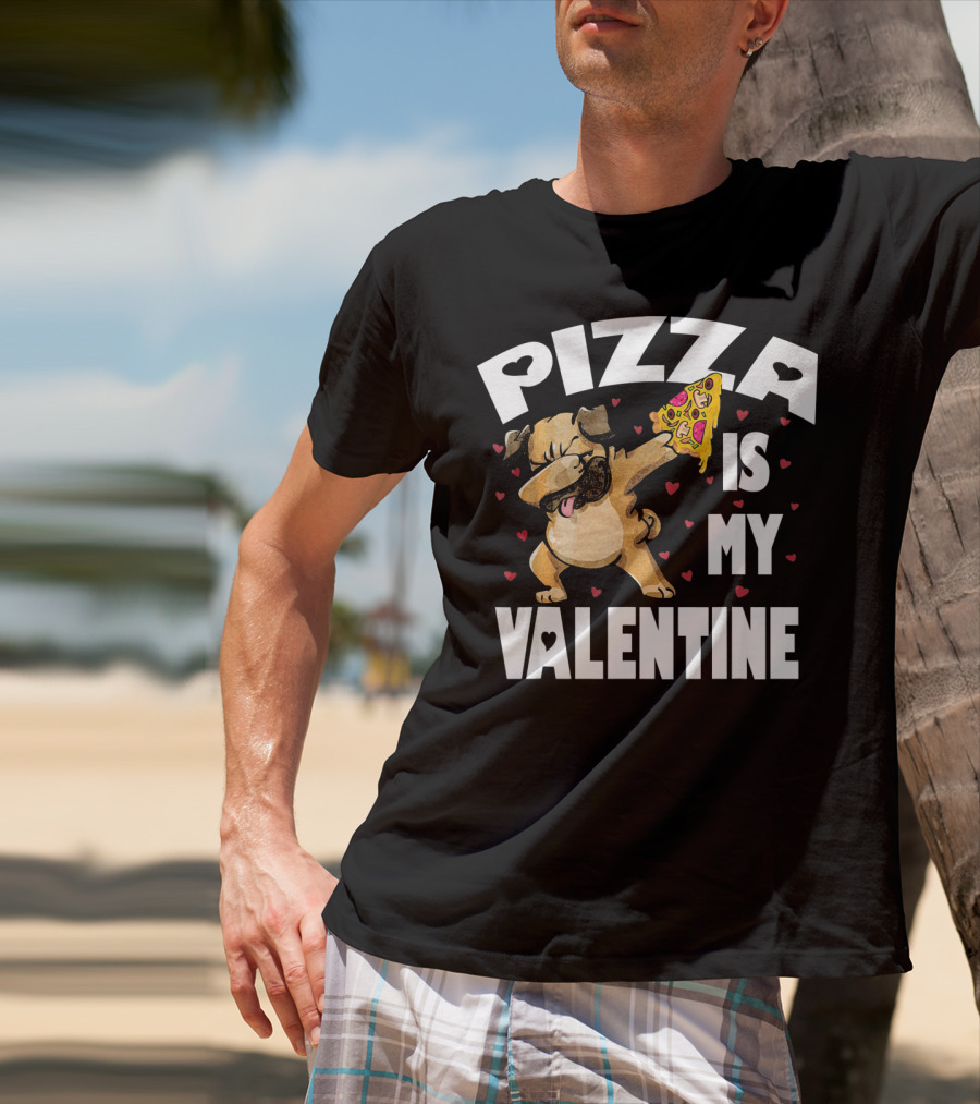 Pizza Is My Valentine Pug Dabbing With Heart Pizza Slice T-Shirt