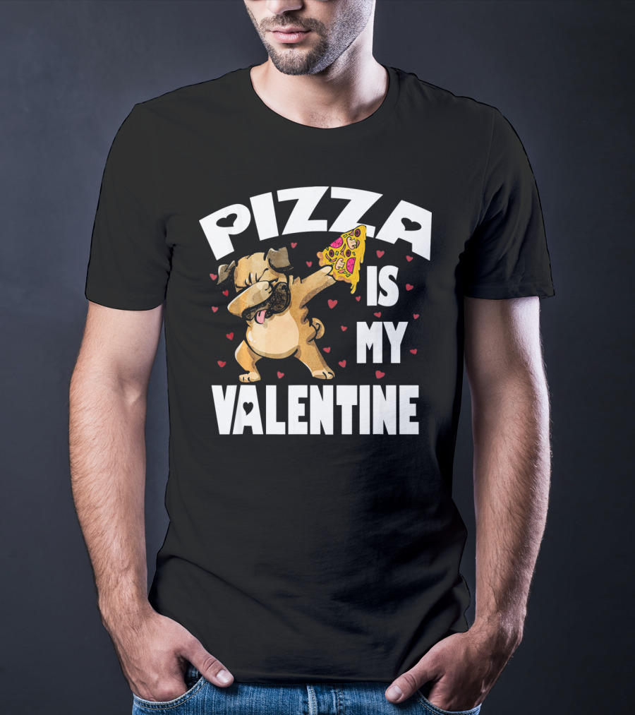 Pizza Is My Valentine Pug Dabbing With Heart Pizza Slice T-Shirt